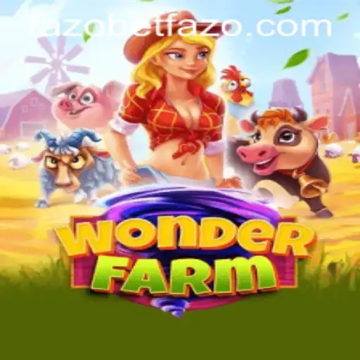 Exploring the Enchanting World of WonderFarm and the Concept of Fazobet